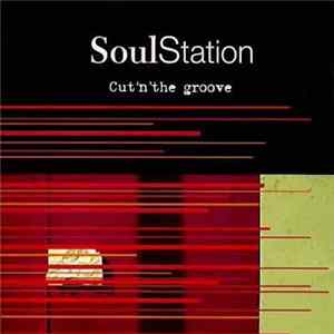 SoulStation - Cut'n 'The Groove FLAC album