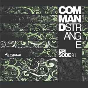 Command Strange - Episode 91 FLAC album