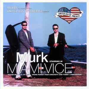 Murk - Mixer In Association With United DJs Of America Presents Murk Starring In Miami Vice FLAC album