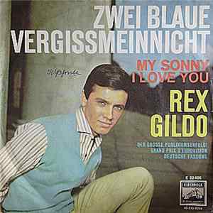 Rex Gildo - Zwei Blaue Vergissmeinnicht / My Sonny, I Love You FLAC album