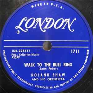 Roland Shaw And His Orchestra - Walk To The Bull Ring / Street Of Goodbyes FLAC album