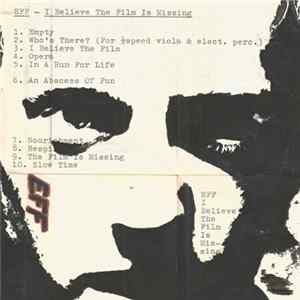 EFF - I Believe The Film Is Missing FLAC album