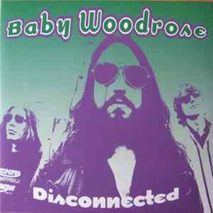 Baby Woodrose - Disconnected FLAC album