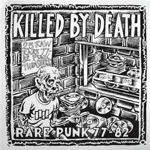 Various - Killed By Death (Rare Punk 77-82) FLAC album