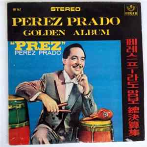 Perez Prado - Golden Album FLAC album