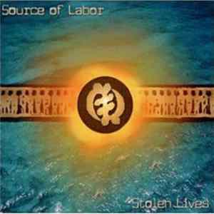Source Of Labor - Stolen Lives FLAC album