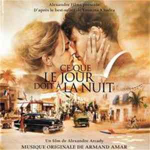Armand Amar - Ce Que Le Jour Doit à La Nuit FLAC album