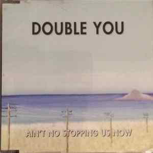 Double You - Ain't No Stopping Us Now FLAC album