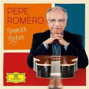 Pepe Romero - Spanish Nights FLAC album