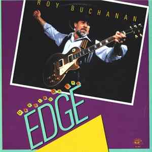 Roy Buchanan - Dancing On The Edge FLAC album