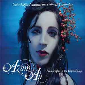 Azam Ali - From Night To The Edge Of Day FLAC album