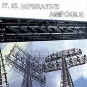 It.Is.Imperative / Ampools - It.Is.Imperative/Ampools FLAC album