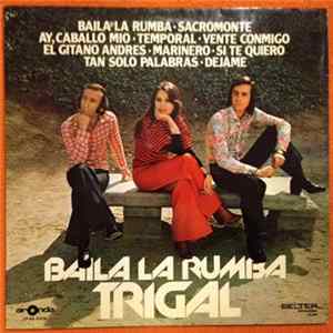 Trigal - Baila La Rumba FLAC album