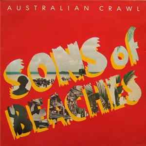 Australian Crawl - Sons Of Beaches FLAC album