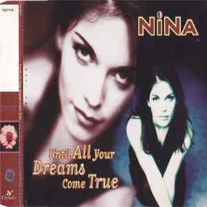 Nina - Until All Your Dreams Come True FLAC album