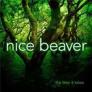 Nice Beaver - The Time It Takes FLAC album