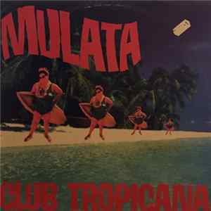 Mulata - Club Tropicana FLAC album