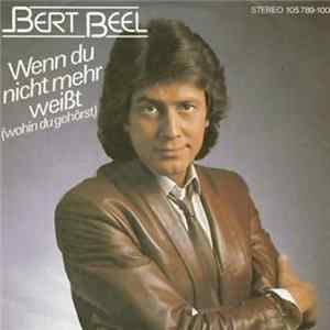 Bert Beel - Wenn Du Nicht Mehr Weißt (Wohin Du Gehörst) FLAC album