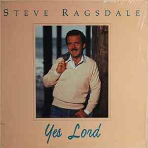 Steve Ragsdale - Yes Lord FLAC album
