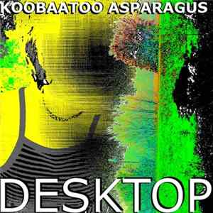 Koobaatoo Asparagus - Destop FLAC album