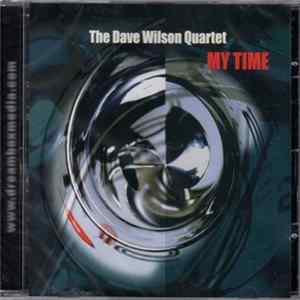 The Dave Wilson Quartet - My Time FLAC album