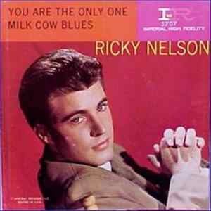 Ricky Nelson - You Are The Only One / Milk Cow Blues FLAC album