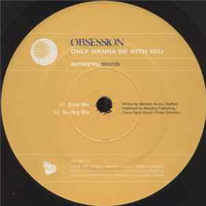 Obsession - Only Wanna Be With You FLAC album