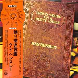 Ken Hensley - Proud Words On A Dusty Shelf FLAC album