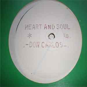 Don Carlos / Alex King - Heart And Soul / Clean Mind Pure Heart FLAC album