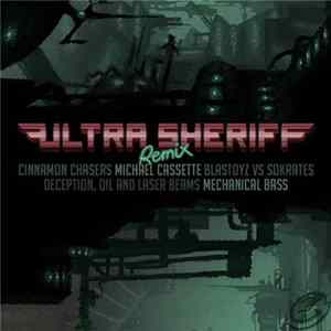 Ultra Sheriff - Deception, Oil & Laser Beams / Mechanical Bass Remixes FLAC album