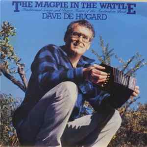 Dave de Hugard - The Magpie In The Wattle FLAC album