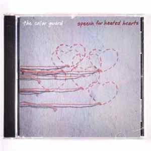 The Color Guard - Speech For Heated Hearts FLAC album