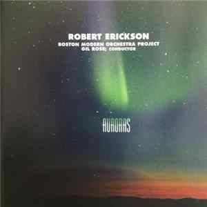 Robert Erickson - Auroras FLAC album