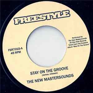 The New Mastersounds - Stay On The Groove / You Got It All FLAC album