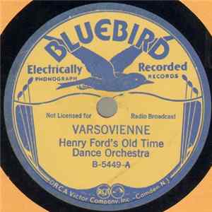 Henry Ford's Old Time Dance Orchestra / The Melodians - Varsovienne / Medley Of Old Time Tunes FLAC album