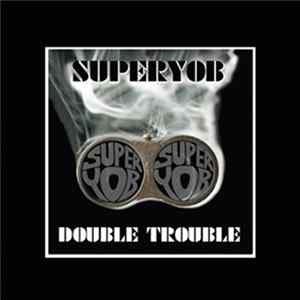 Superyob - Double Trouble FLAC album