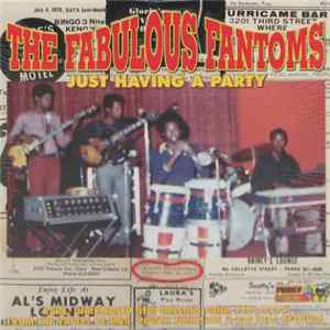 The Fabulous Fantoms - Just Having A Party FLAC album