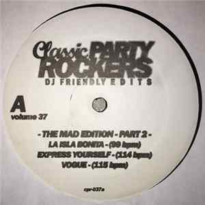 Madonna - Classic Party Rockers Vol. 37 - The Mad Edition - Part 2 FLAC album