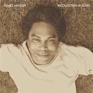 James Mason - Recollection ∈ Echo FLAC album