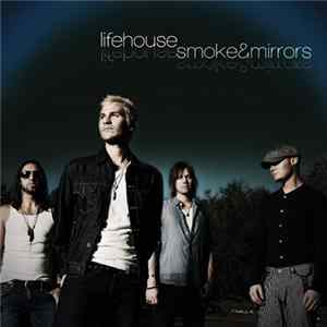 Lifehouse - Smoke & Mirrors FLAC album