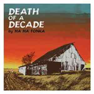Ha Ha Tonka - Death Of A Decade FLAC album