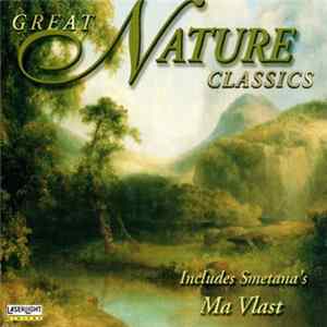 Various - Great Nature Classics (Includes Smetana's Ma Vlast) FLAC album
