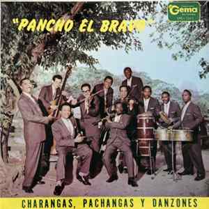 Pancho El Bravo - Charangas, Pachangas Y Danzones FLAC album