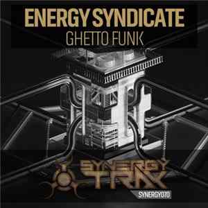 Energy Syndicate - Ghetto Funk FLAC album