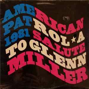 Unknown Artist - American Patrol - 1981 Salute To Glenn Miller FLAC album