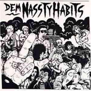 Nassty Habits - Dem Nassty Habits FLAC album