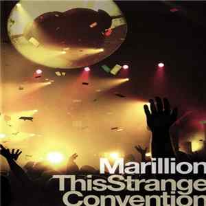 Marillion - This Strange Convention FLAC album