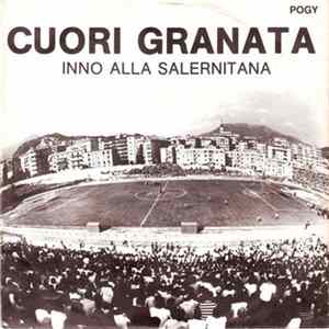 Rino Magliano - Cuori granata -Inno alla Salernitana / Omaggio 'a 'sta citt FLAC album