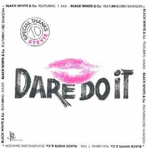 Black White & Co - Dare Do It FLAC album
