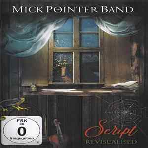 Mick Pointer Band - Script Revisualised FLAC album